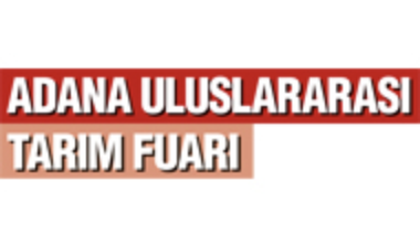 Adana Uluslararası Tarım, Hayvancılık, Tavukçuluk ve Süt Endüstrisi Fuarı