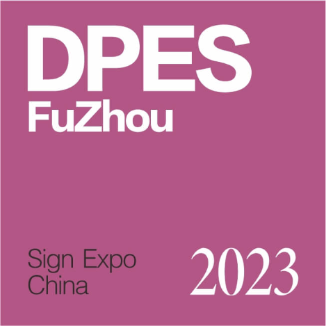DPES Sign Expo China - Fuzhou